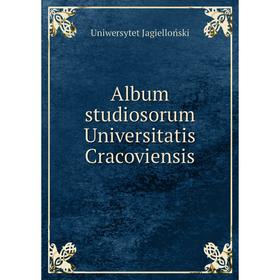 

Книга Album studiosorum Universitatis Cracoviensis
