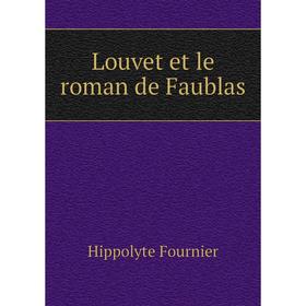 

Книга Louvet et le roman de Faublas