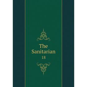 

Книга The Sanitarian 18