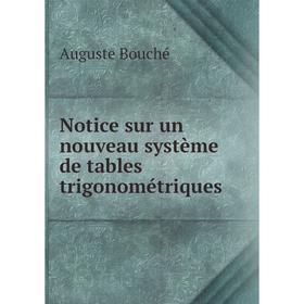 

Книга Notice sur un nouveau système de tables trigonométriques