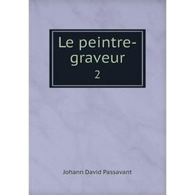 

Книга Le peintre-graveur 2