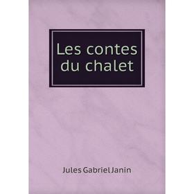 

Книга Les contes du chalet