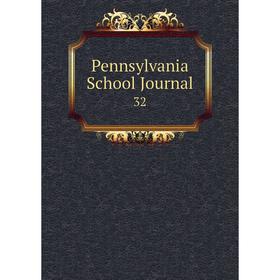 

Книга Pennsylvania School Journal 32