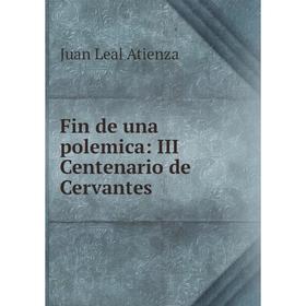 

Книга Fin de una polemica: III Centenario de Cervantes
