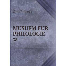 

Книга MUSUEM FUR Philologie 38