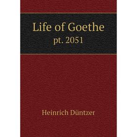 

Книга Life of Goethept 2051
