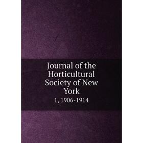 

Книга Journal of the Horticultural Society of New York1, 1906-1914