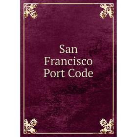 

Книга San Francisco Port Code