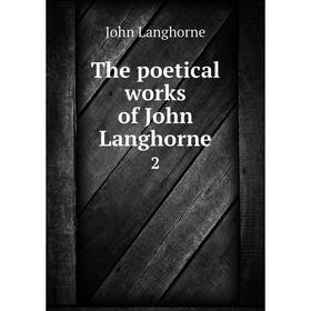 

Книга The poetical works of John Langhorne 2