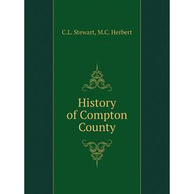 

Книга History of Compton County