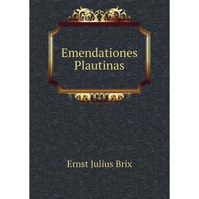 

Книга Emendationes Plautinas
