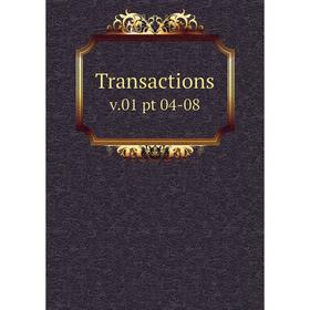 

Книга Transactions v. 01 pt 04-08