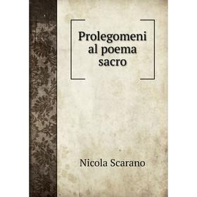 

Книга Prolegomeni al poema sacro