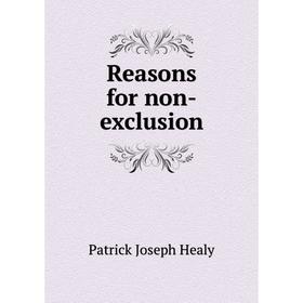 

Книга Reasons for non-exclusion