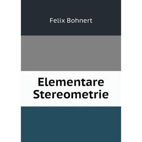 

Книга Elementare Stereometrie