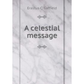 

Книга A celestial message