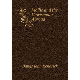 

Книга Mollie and the Unwiseman Abroad