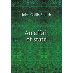 

Книга An affair of state