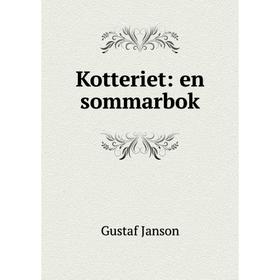 

Книга Kotteriet: en sommarbok