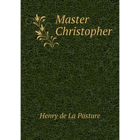 

Книга Master Christopher