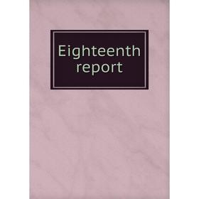 

Книга Eighteenth report