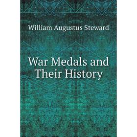 

Книга War Medals and Their History