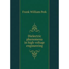 

Книга Dielectric phenomena in high voltage engineering