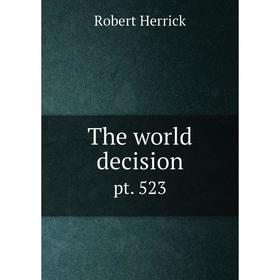 

Книга The world decision pt. 523