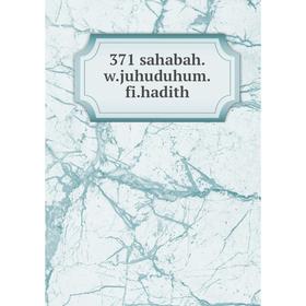 

Книга 371 sahabah. w. juhuduhum. fi. hadith