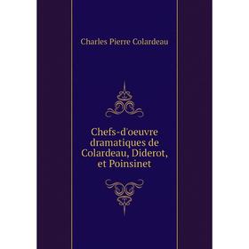 

Книга Chefs-d'oeuvre dramatiques de Colardeau, Diderot, et Poinsinet