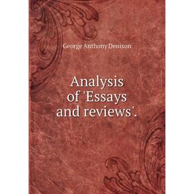 

Книга Analysis of 'Essays and reviews'.