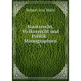 

Книга Staatsrecht, Völkerrecht und Politik: Monographien 1