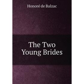 

Книга The Two Young Brides