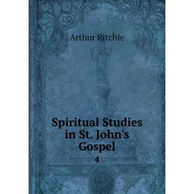 

Книга Spiritual Studies in St. John's Gospel 4