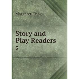 

Книга Story and Play Readers 3