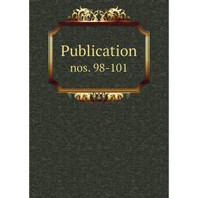 

Книга Publication nos. 98-101