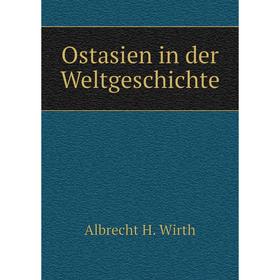 

Книга Ostasien in der WeltGeschichte