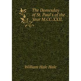 

Книга The Domesday of St. Paul's of the Year M. CC. XXII.