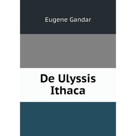 

Книга De Ulyssis Ithaca