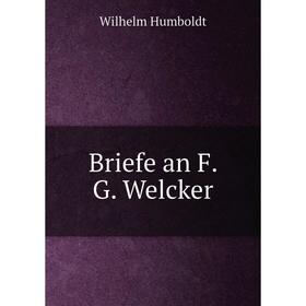 

Книга Briefe an F. G. Welcker