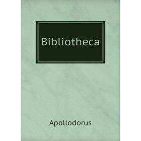 

Книга Bibliotheca
