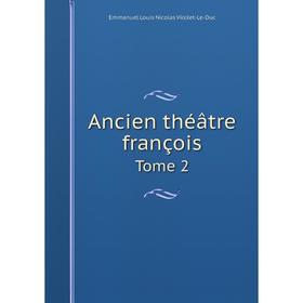 

Книга Ancien théâtre françois Tome 2