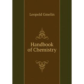 

Книга Handbook of Chemistry
