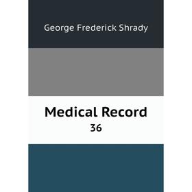 

Книга Medical record 36