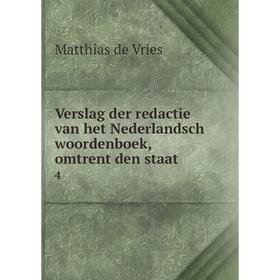 

Книга Verslag der redactie van het Nederlandsch woordenboek, omtrent den staat. 4