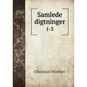 

Книга Samlede digtninger 1-3