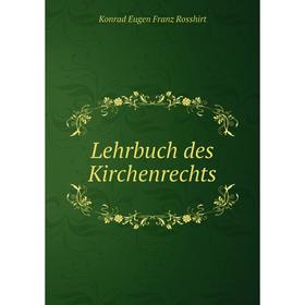 

Книга Lehrbuch des Kirchenrechts
