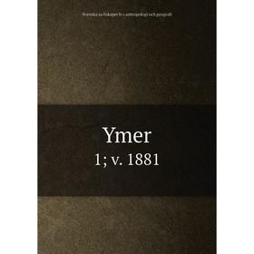 

Книга Ymer 1; v. 1881