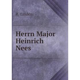 

Книга Herrn Major Heinrich Nees