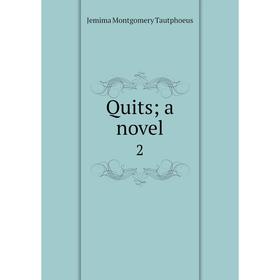 

Книга Quits; a novel 2